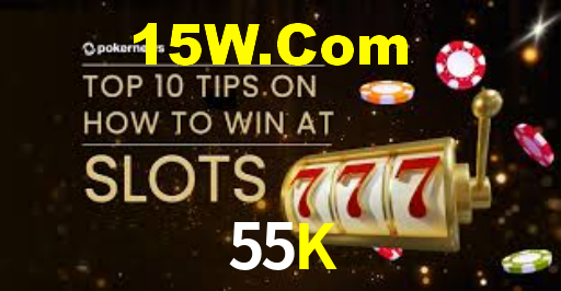 55K,55K Bet